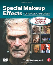 Special Makeup Effects for Stage and Screen: Mak... by Debreceni, Todd Paperback
