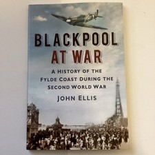Blackpool at War: A History of
