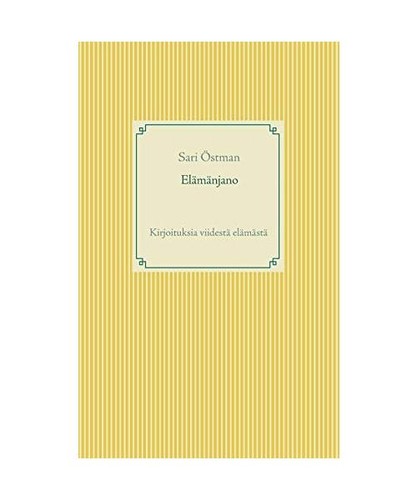 Elämänjano sari östman - elämänjano,,