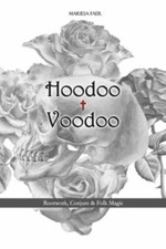 Hoodoo + Voodoo: Herb and Root