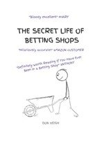 The Secret Life of Betting