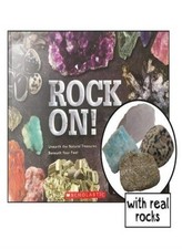 Rock On! Rocks and Minerals (with Real Rocks!) By unknown author