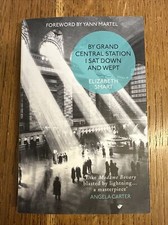 By Grand Central Station I Sat Down and Wept by Elizabeth Smart 2015 UK PB - VGC