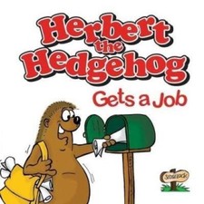 Herbert the Hedgehog Gets a