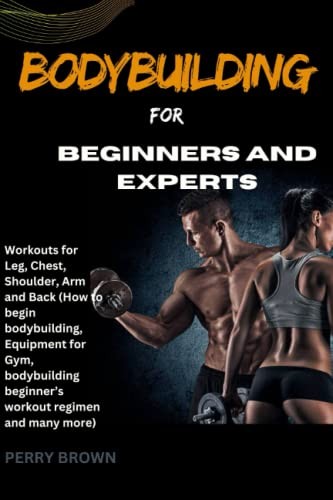 Bodybuilding for beginners - bodybuilding, and