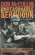 Unreasonable Behaviour : An Autobiography Paperback Don McCullin