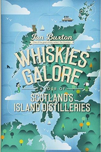 Whiskies galore tour of - galore:, a