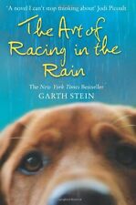 The Art of Racing in the Rain By Garth Stein. 9780007281190
