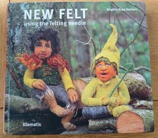New Felt Using The Felting Needle By Birgitte Krag Hansen - Hardback Book