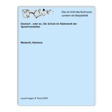 Deutsch - oder so. Die Schule