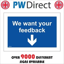 SIGN We Want Your Feedback