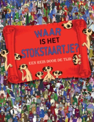 Waar het stokstaartje - is, stokstaartje?: