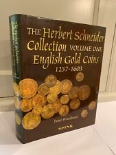 The Herbert Schneider Collection Volume One English Gold Coins 1257 - 1603 