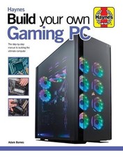 Build Your Own Gaming PC - 9781785216688