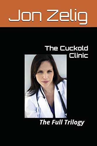 The cuckold clinic - the,