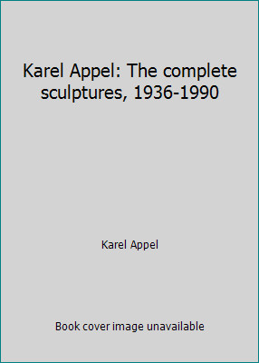 Karel appel the complete - appel:,