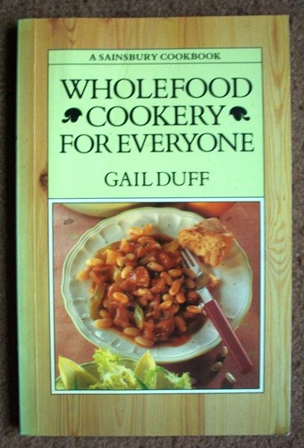 Wholefood cookery for everyone - for,