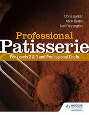 Professional Patisserie: For Levels 2, 3 and Professional Ch... by Barker, Chris