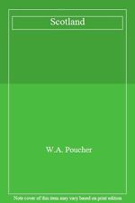Scotland By  W.A. Poucher