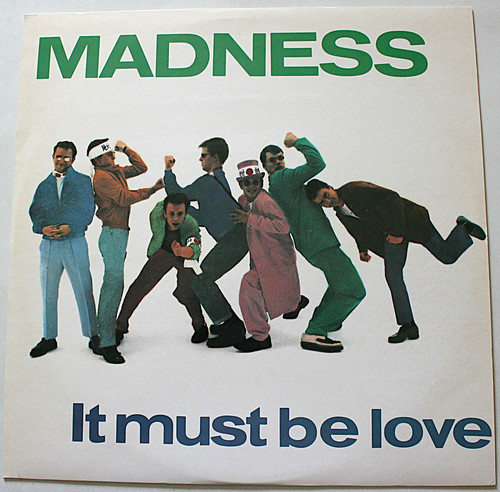 Madness must love - it, be