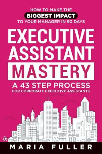 Executive assistant mastery - assistant,