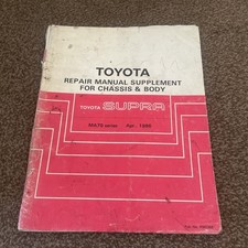 Toyota Supra MA70 Repair Manual Supplement for Chassis & Body APR 1986