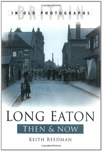 Long eaton then and now - eaton, by
