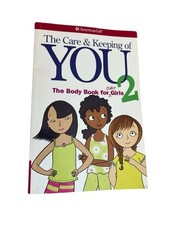 Care and Keeping of You 2 