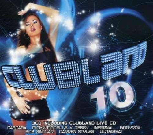 Various artists clubland 10 - artists,