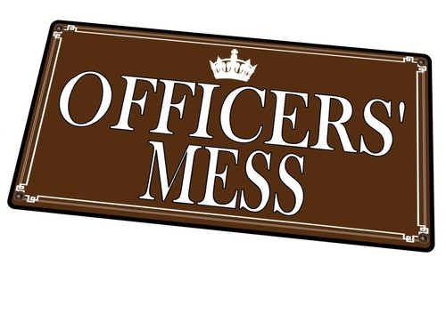 Officers mess sign - mess,