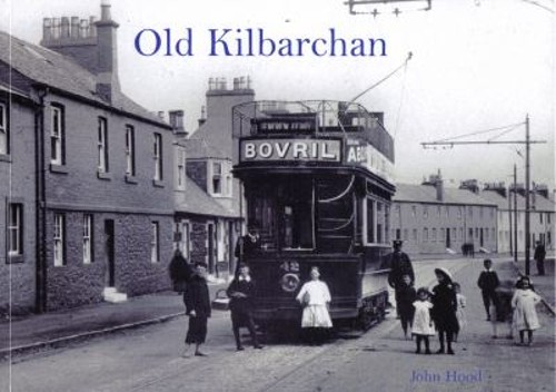 Old kilbarchan paperback - kilbarchan,