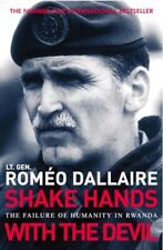 Shake Hands With The Devil: The Failure of Human... by Dallaire, Romeo Paperback
