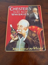 VINTAGE REPRODUCTION METAL CHESTER WHISKY ADVERTISING SIGN