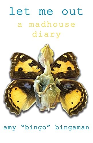 Let out madhouse diary - me, out: