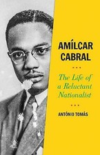 Amilcar Cabral: The Life of a