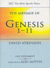 The Message of Genesis 1-11: The Dawn of Creation (Bible Speaks Today) By David