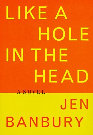 Like hole the head by - in, jen