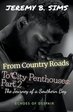From Country Roads to City Penthouses Part 2 (Book 2) -  NEW Jeremy B Sims 2023-