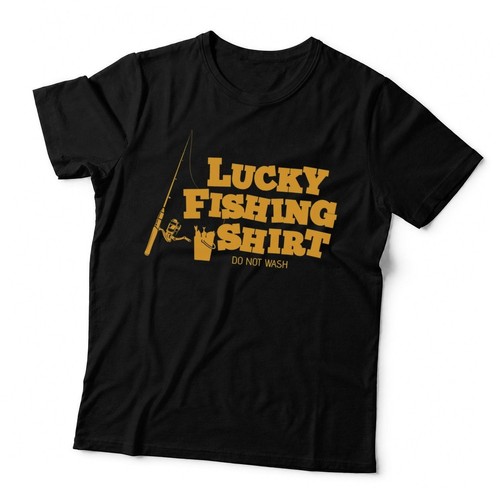 Lucky fishing shirt not - lucky, do