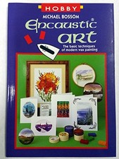 Encaustic Art The basic