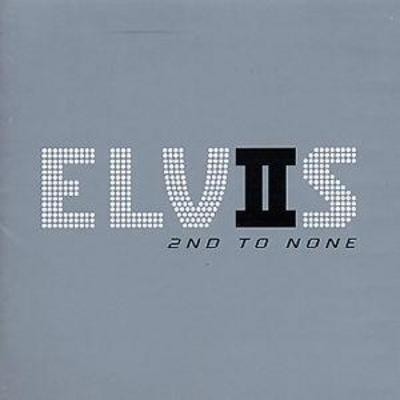 Elvis presley 2nd none - elvis,