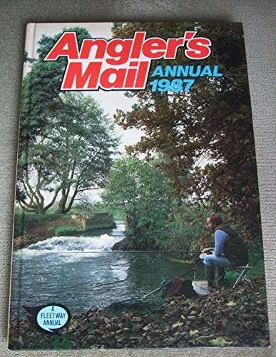 Angler mail annual 1987 - angler's,