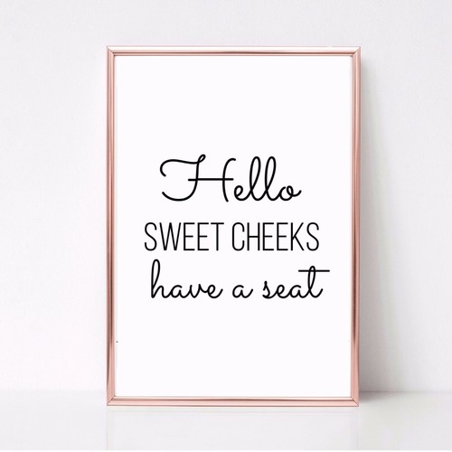 Sweet cheeks take seat print - sweet,