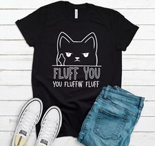 Fluffin You Cat Mens Kids T Shirt Funny Kitten Retro Sarcastic Quote Gift Xmas