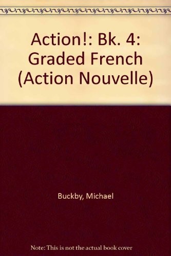 Action graded french bk 4 - french:,