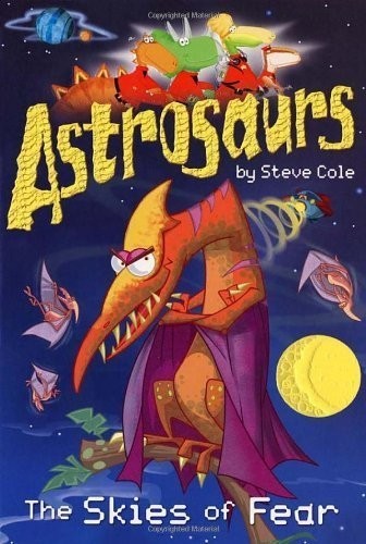 Astrosaurs the skies fear - of,