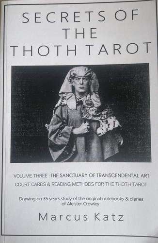 Secrets the thoth tarot - the, vol