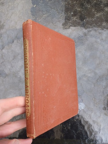 1869 home and abroad how - and,