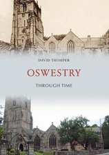 Oswestry through time - through,