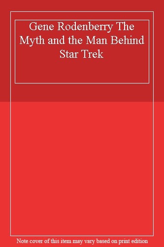 Gene rodenberry the myth and - gene,